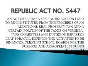 REPUBLIC ACT NO 5447 AN ACT CREATING A