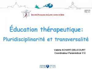 GHSPCFX Ple 3 I ducation thrapeutique Pluridisciplinarit et