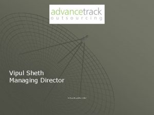 Vipul Sheth Managing Director EAccounting Solutions Limited What