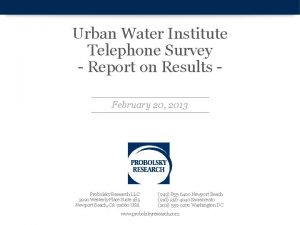 Urban Water Institute Telephone Survey Report on Results