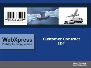 Customer Contract IDT Overview About IDT Transport in