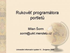 Rukov programtora portlet Milan orm sormuikt mendelu cz