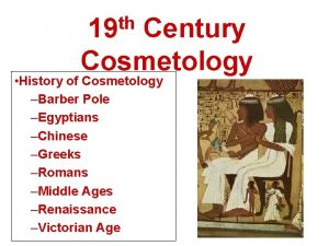 th 19 Century Cosmetology History of Cosmetology Barber