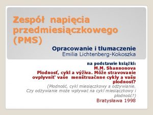 Zesp napicia przedmiesiczkowego PMS Opracowanie i tumaczenie Emilia