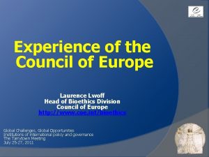 Experience of the Council of Europe Laurence Lwoff
