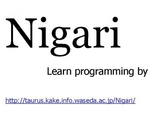 Nigari Learn programming by http taurus kake info