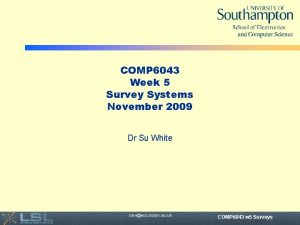 COMP 6043 Week 5 Survey Systems November 2009