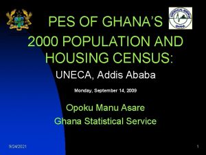 PES OF GHANAS 2000 POPULATION AND HOUSING CENSUS