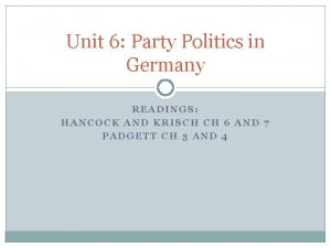 Unit 6 Party Politics in Germany READINGS HANCOCK