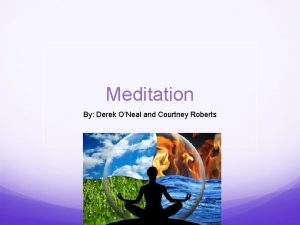 Meditation By Derek ONeal and Courtney Roberts Sen