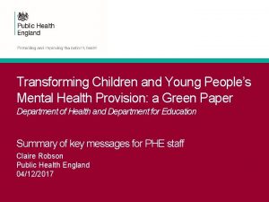 Transforming Children and Young Peoples Mental Health Provision