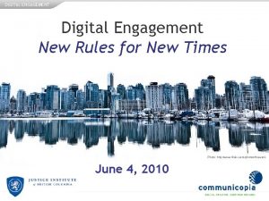 DIGITAL ENGAGEMENT Digital Engagement New Rules for New