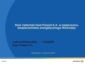 Rola Vattenfall Heat Poland S A w zwikszaniu