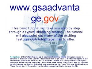 www gsaadvanta ge gov This basic tutorial will