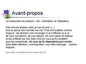 Avantpropos La romancire au lecteur lire lanimateur lutilisateur