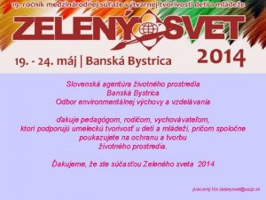 Slovensk agentra ivotnho prostredia Bansk Bystrica Odbor environmentlnej