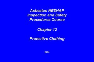 Asbestos NESHAP Inspection and Safety Procedures Course Chapter