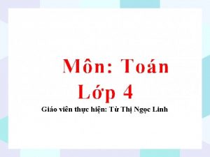 Mn Ton Lp 4 Gio vin thc hin