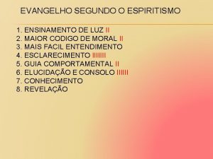 EVANGELHO SEGUNDO O ESPIRITISMO 1 ENSINAMENTO DE LUZ
