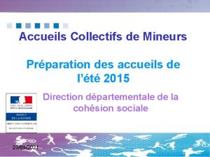 Accueils Collectifs de Mineurs Prparation des accueils de