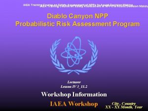 IAEA Training Course on Safety Assessment of NPPs