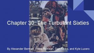 Chapter 30 The Turbulent Sixties By Alexander Berman