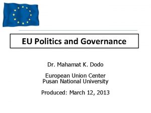 EU Politics and Governance Dr Mahamat K Dodo