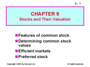 9 1 CHAPTER 9 Stocks and Their Valuation