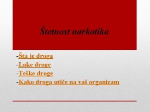 tetnost narkotika ta je droga Lake droge Teke