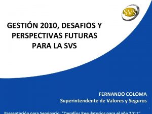GESTIN 2010 DESAFIOS Y PERSPECTIVAS FUTURAS PARA LA