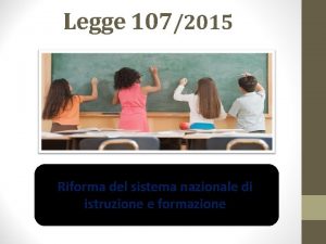 Legge 1072015 Riforma del sistema nazionale di istruzione