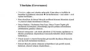 Ynetiim Governance Ynetiim an yeni ynetim anlaydr Karar