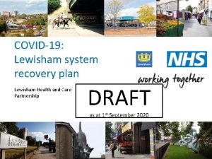 COVID19 Lewisham system recovery plan Lewisham Health and