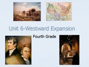 Unit 6 Westward Expansion Fourth Grade Vocabulary n