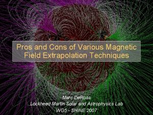 Pros and Cons of Various Magnetic Field Extrapolation