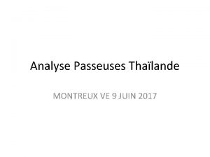 Analyse Passeuses Thalande MONTREUX VE 9 JUIN 2017