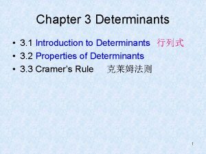 Chapter 3 Determinants 3 1 Introduction to Determinants