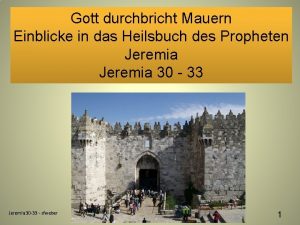 Gott durchbricht Mauern Einblicke in das Heilsbuch des