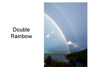 Double Rainbow 1 2 Bar at the Folies