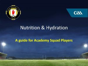 Nutrition Hydration A guide for Academy Squad Players