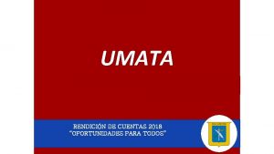 UMATA RENDICIN DE CUENTAS 2018 OPORTUNIDADES PARA TODOS