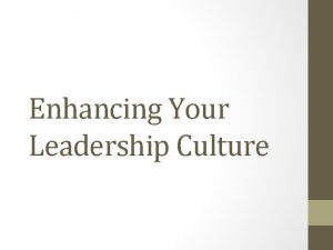 Enhancing Your Leadership Culture Management Leadership Managers react