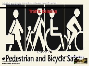 Federal Highway Administration University Course on Bicycle and