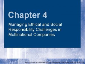 Chapter 4 Managing Ethical and Social Responsibility Challenges