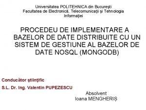 Universitatea POLITEHNICA din Bucureti Facultatea de Electronic Telecomunicaii