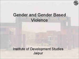 Gender and Gender Based Violence Institute of Development