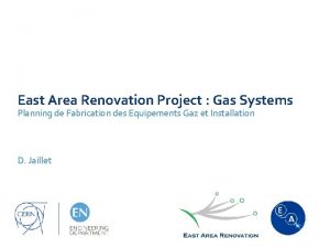 East Area Renovation Project Gas Systems Planning de
