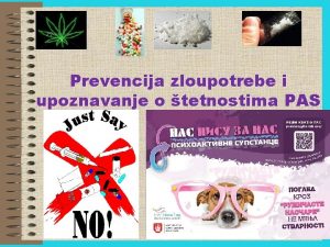 Prevencija zloupotrebe i upoznavanje o tetnostima PAS Definicija