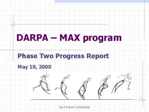 DARPA MAX program Phase Two Progress Report May