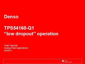 Denso TPS 54160 Q 1 low dropout operation